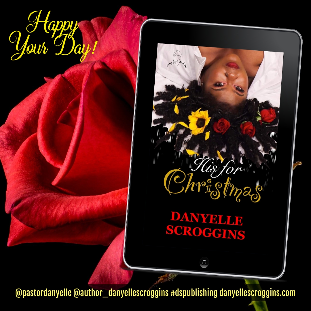 Book Spotlight of the Week – His For Christmas: A Curvy Girl Holiday: Curvy Girls Book One – Danyelle Scroggins