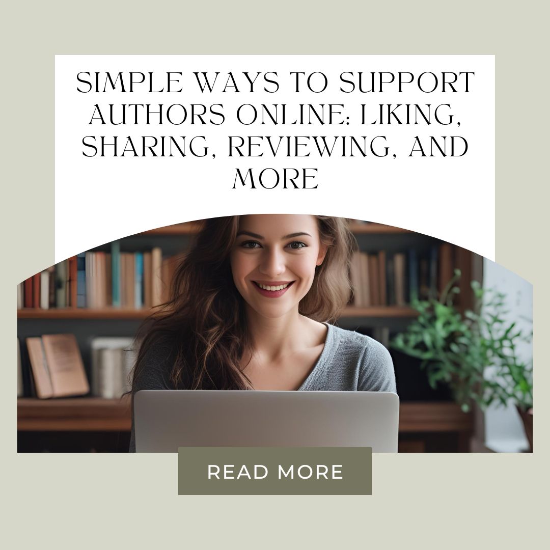Simple Ways to Support Authors Online: Liking, Sharing, Reviewing, and ...